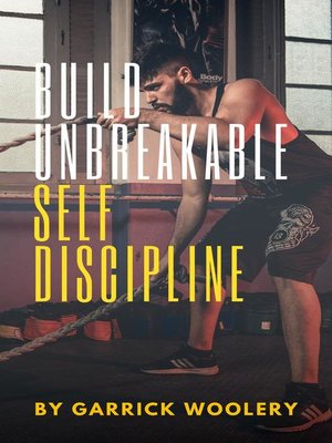 cover image of Build Unbreakable Self-Discipline